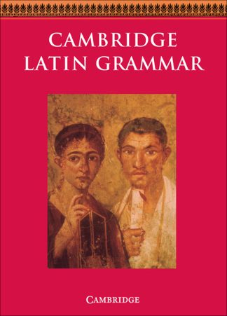 CAMBRIDGE LATIN GRAMMAR