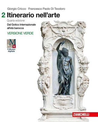 ITINERARIO NELL'ARTE 4A EDIZIONE VERSIONE VERDE - VOLUME 2 + MUSEO (LDM)