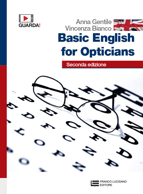 BASIC ENGLISH FOR OPTICIANS - VOLUME UNICO (LD)