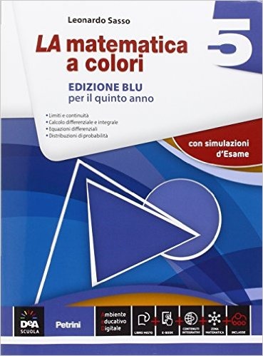 MATEMATICA A COLORI BLU 5 CON SOLUZIONI NOV2016